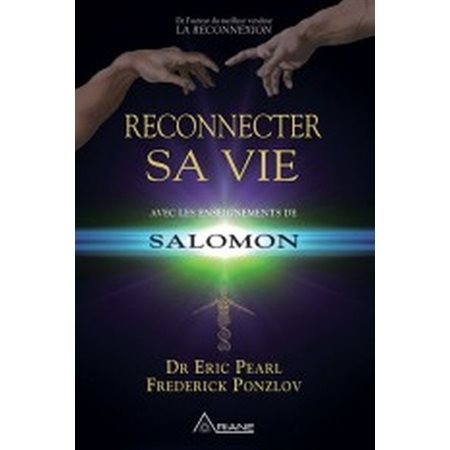 Reconnecter sa vie : Avec les enseignements de Salomon