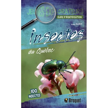 Insectes du Quebec :  : Jeunes explorateurs : 2014