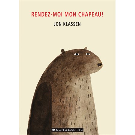 Rendez-moi mon chapeau ! (Scholastic)