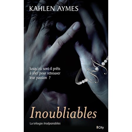 Inséparables T.02 : Inoubliables : NR