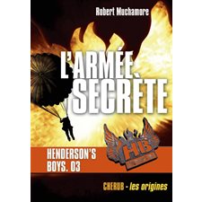 HB Henderson's boys T.03 : L'armée secrète