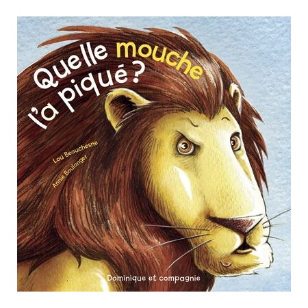 Quelle mouche l'a piqué?