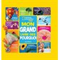 Mon grand livre des pourquoi : National geographic kids