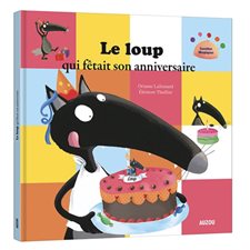 Le loup qui fêtait son anniversaire : Auzou : Mes grands albums : Rigide
