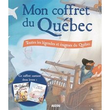 Mon coffret du Québec : Toutes les légendes et énigmes du Québec