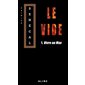 Le vide T.01 (FP) : Vivre au max : POL