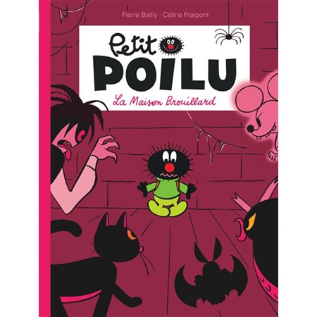 Petit Poilu T.02 : La maison brouillard : Bande dessinée
