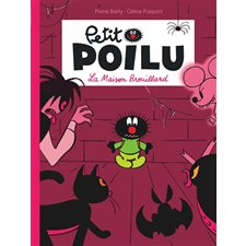 Petit Poilu T.02 : La maison brouillard : Bande dessinée