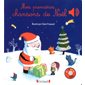 Mes premières chansons de Noël : Mes premiers livres sonores (Grund)