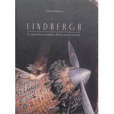 Lindbergh : La fabuleuse aventure d'une souris volante (Nord-Sud)