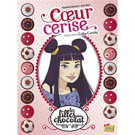 Les filles au chocolat T.01 : Coeur cerise : Bande dessinée : ADO