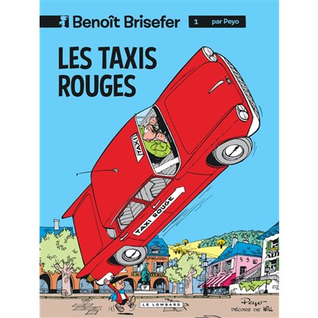 Les taxis rouges T.01 : Benoît Brisefer