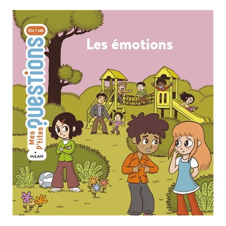 Les émotions : Mes p'tites questions : 6-8 ans