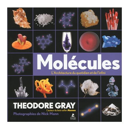 Molécules : L'architecture du quotidien et de l'infini