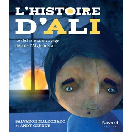 L'histoire d'Ali : En quête d'un refuge (Bayard)
