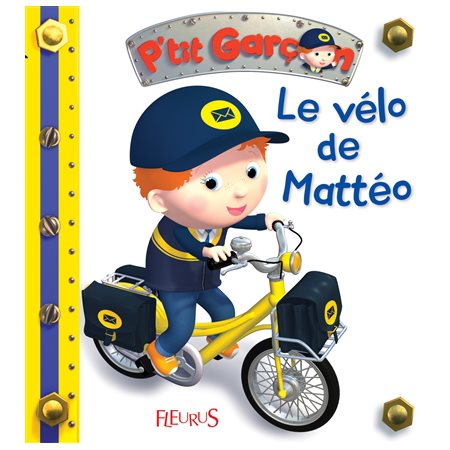 Le vélo de Mattéo : P'tit garçon (Fleurus)