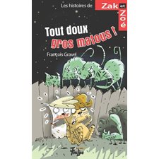 Les histoires de Zak et Zoé T.09 : Tout doux, gros matous ! : Série Animaux extrêmes : 6-8