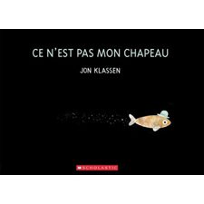 Ce n'est pas mon chapeau : Couverture souple