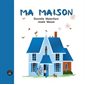 Ma maison (De l'isatis)