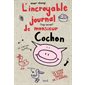 L'incroyable journal (top secret) de monsieur Cochon