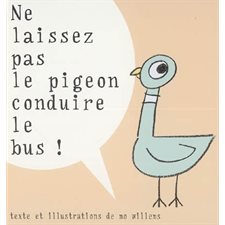 Ne laissez pas le pigeon conduire le bus ! (Kaleidoscope)