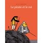 Le pirate et le roi (École des loisirs)