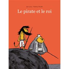 Le pirate et le roi (École des loisirs)