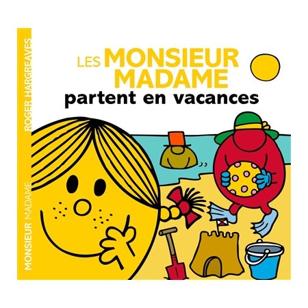 Les Monsieur Madame partent en vacances : Monsieur Madame. Vie quotidienne : AVC