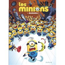 Les Minions T.01 : Banana ! : Bande dessinée