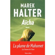 Les femmes de l'islam T.03 : Aïcha