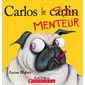 Carlos le menteur : Carlos le carlin