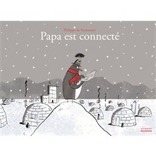 Papa est connecté : Petit loup (De la Martinière)
