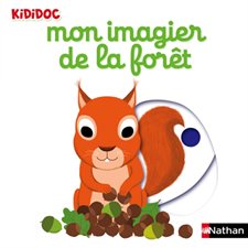 Mon imagier de la forêt : Kididoc (Nathan)