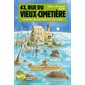 43, rue du Vieux-Cimetière T.07 : La monstrueuse farce du Loch Ness : 6-8