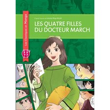 Les quatre filles du docteur March : Les classiques en manga : Manga : JEU