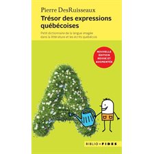 Trésor des expressions québécoises (FP) : Nouvelle édition revue et augmentée