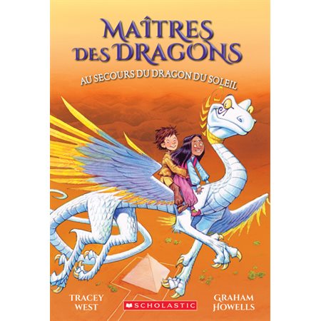 Maîtres des dragons T.02 : Au secours du dragon du Soleil : 6-8