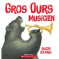 Gros Ours musicien (Scholastic)