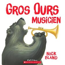Gros Ours musicien (Scholastic)