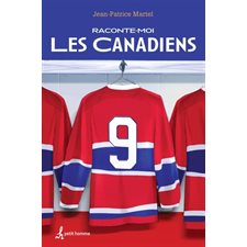 Raconte-moi T.08 : Les Canadiens