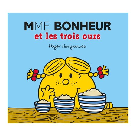 Mme Bonheur et les trois ours : Monsieur Madame paillettes : AVC