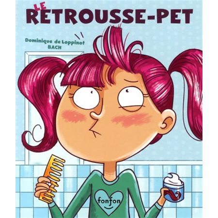 Le retrousse-pet : Histoire de rire : Couverture souple