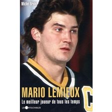 Mario Lemieux  Le meilleur joueur de tous les temps