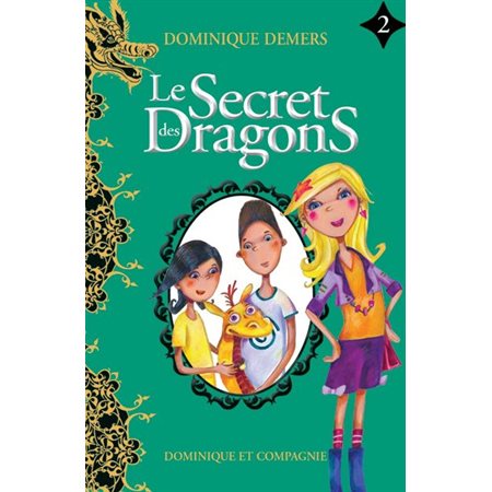 Le secret des dragons T.02