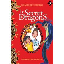 Le secret des dragons T.03