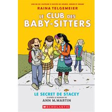 Le Club des Baby-Sitters T.02 (BD) : Le secret de Stacey