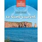 Le Saint-Laurent : Découvrons les fleuves