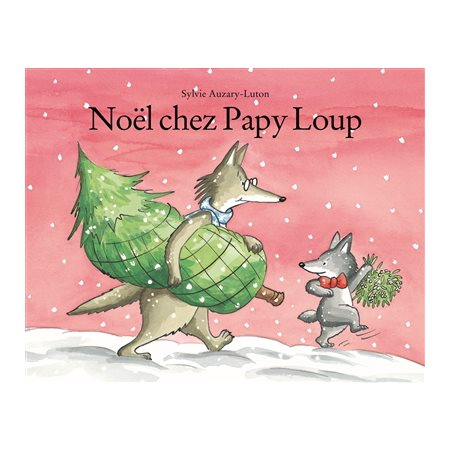 Noël chez Papy Loup : Les lutins : Couverture souple