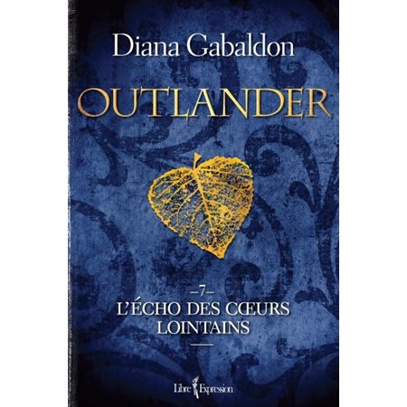 Outlander T.07 : L'écho des coeurs lointains