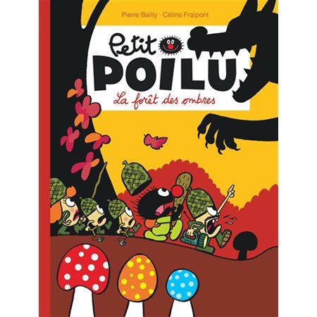 Petit Poilu T.08 : La forêt des ombres : Bande dessinée